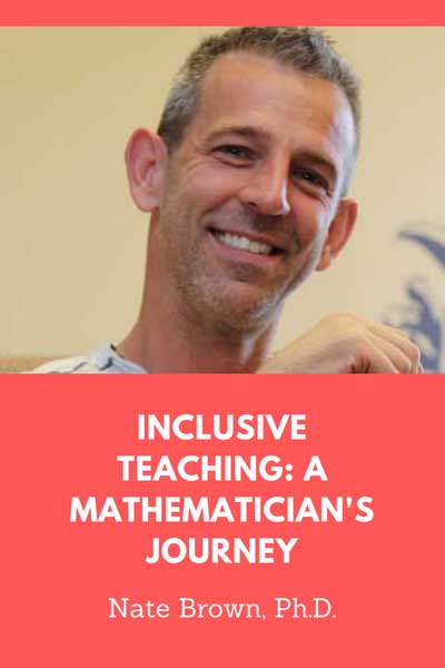 inclusive teaching: a mathematician's journey with speaker nate brown p.h.d.